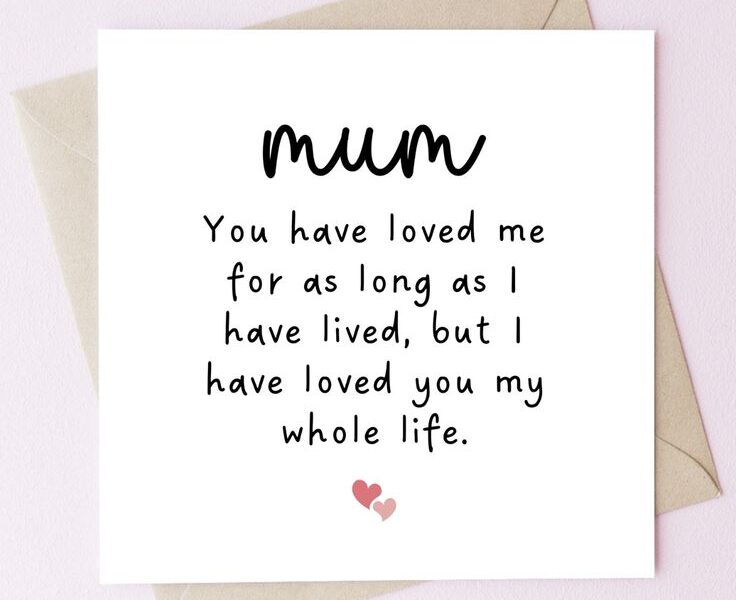 this picture contains a 20 Mother’s Day Quotes and Messages to Write on Her Card
